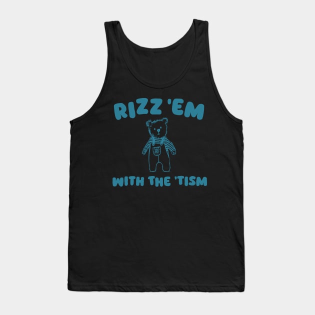 Rizz Em With The Tism Funny Cartoon Bear Meme Rizz Retro Tank Top by KC Crafts & Creations